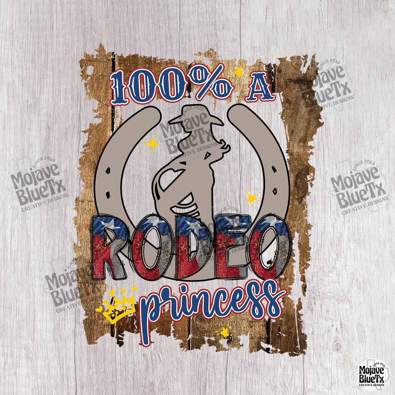 100 Percent a Rodeo Princess